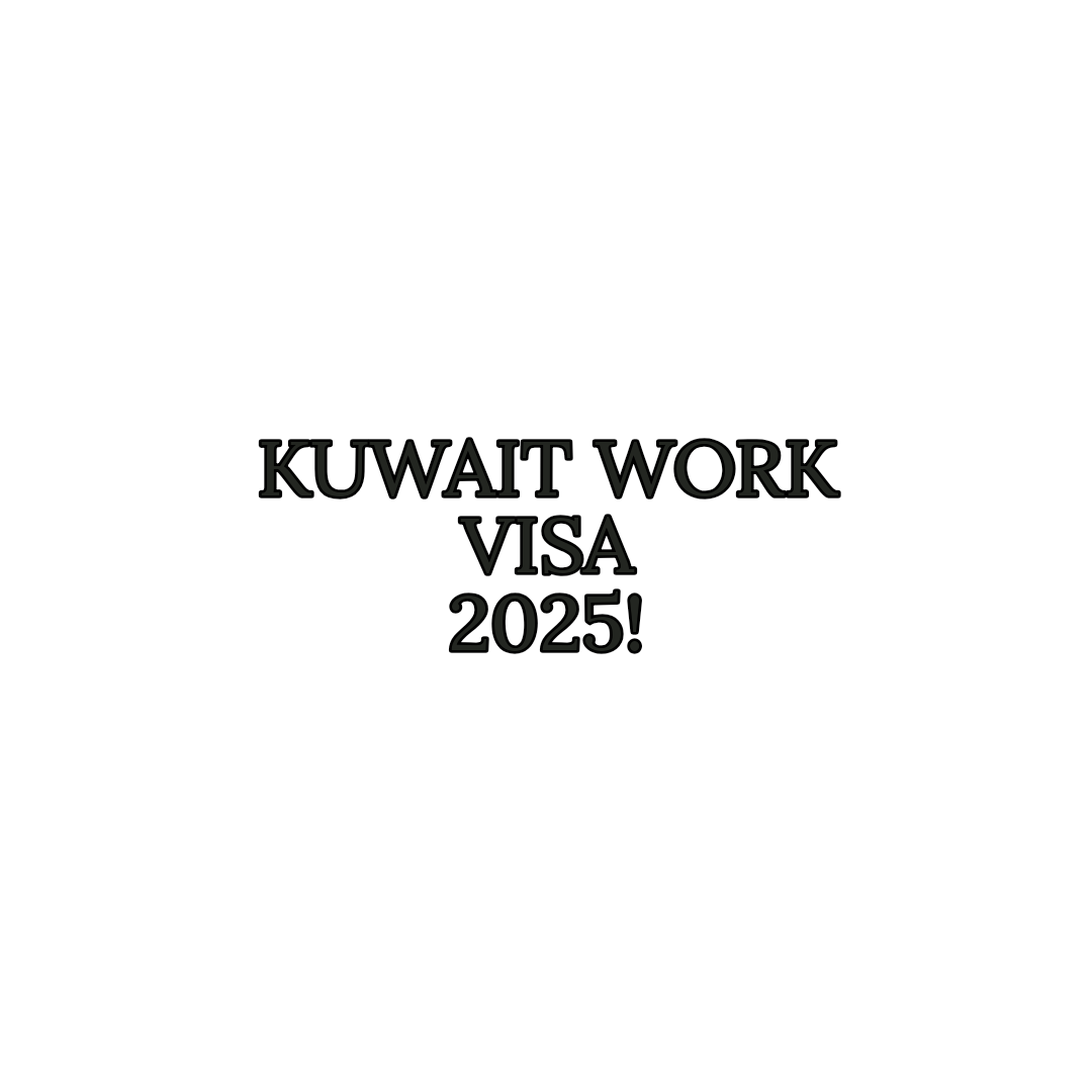 Kuwait Work Visa