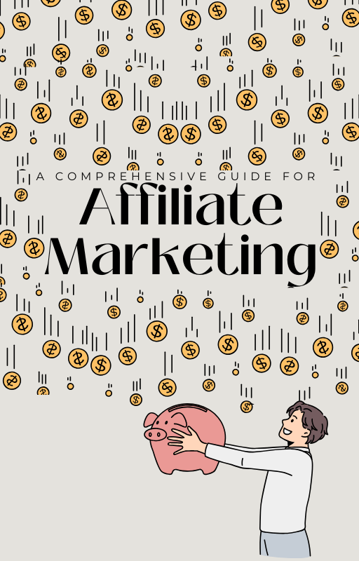 A Comprehensive Guide to Affiliate Marketing