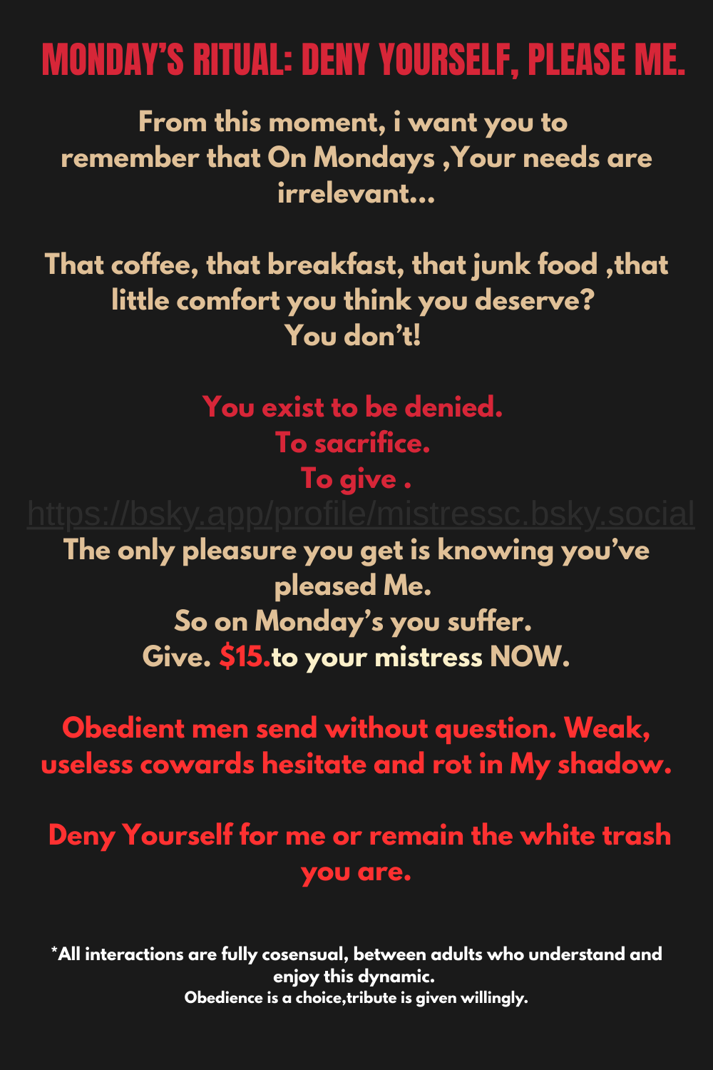 MONDAY DENIAL RITUAL.