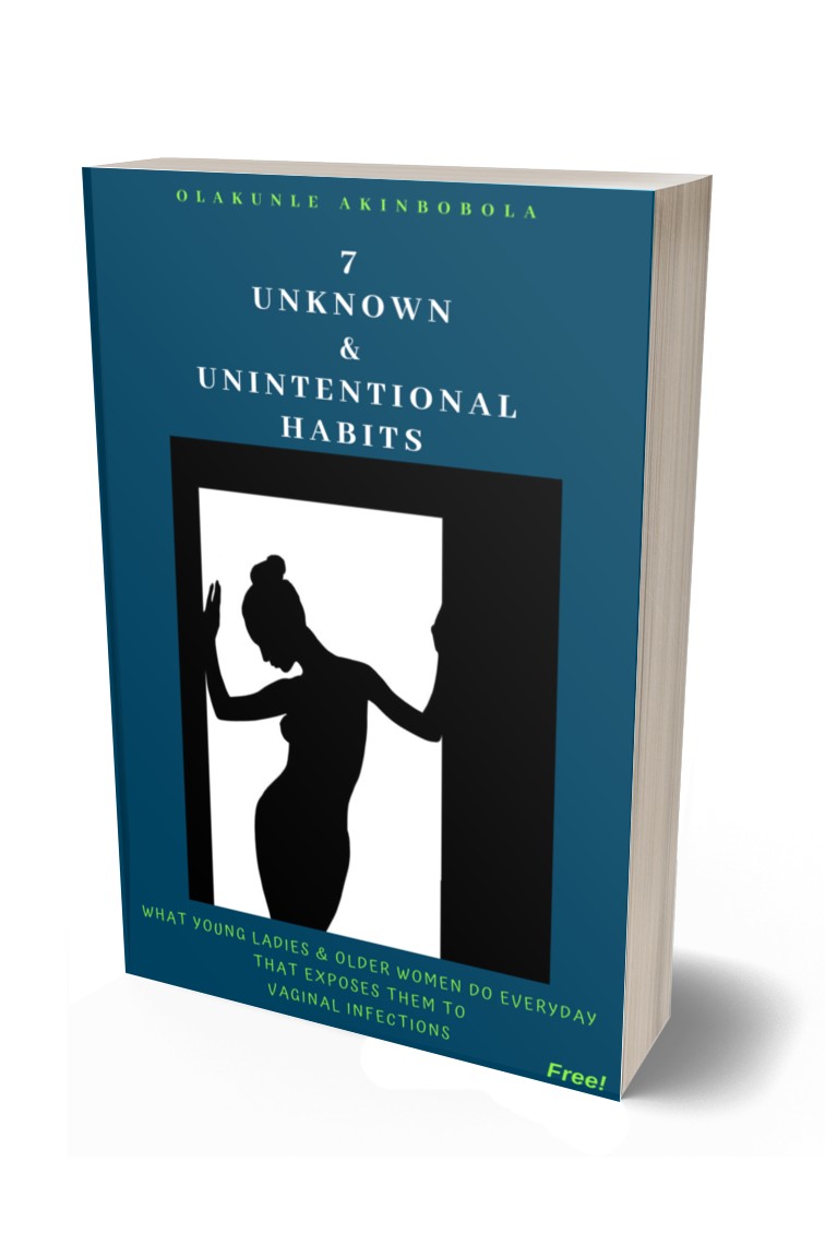7 Unknown and Unintentional Habits (What Young Ladies and Older Women do everyday that exposes them to Vaginal Infections)