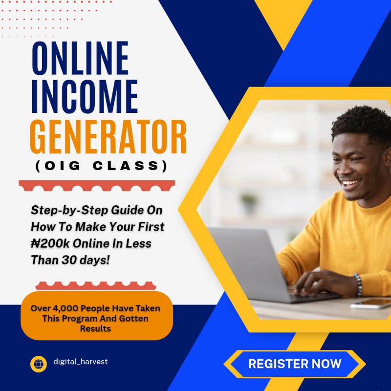 OIG Class – Step by Step Guide On How To Make Your First ₦200k Online In Less Than 30days As  Complete Beginner!