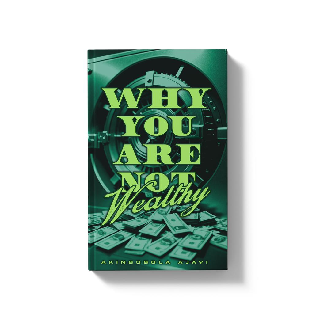 Why You Are Not Wealthy