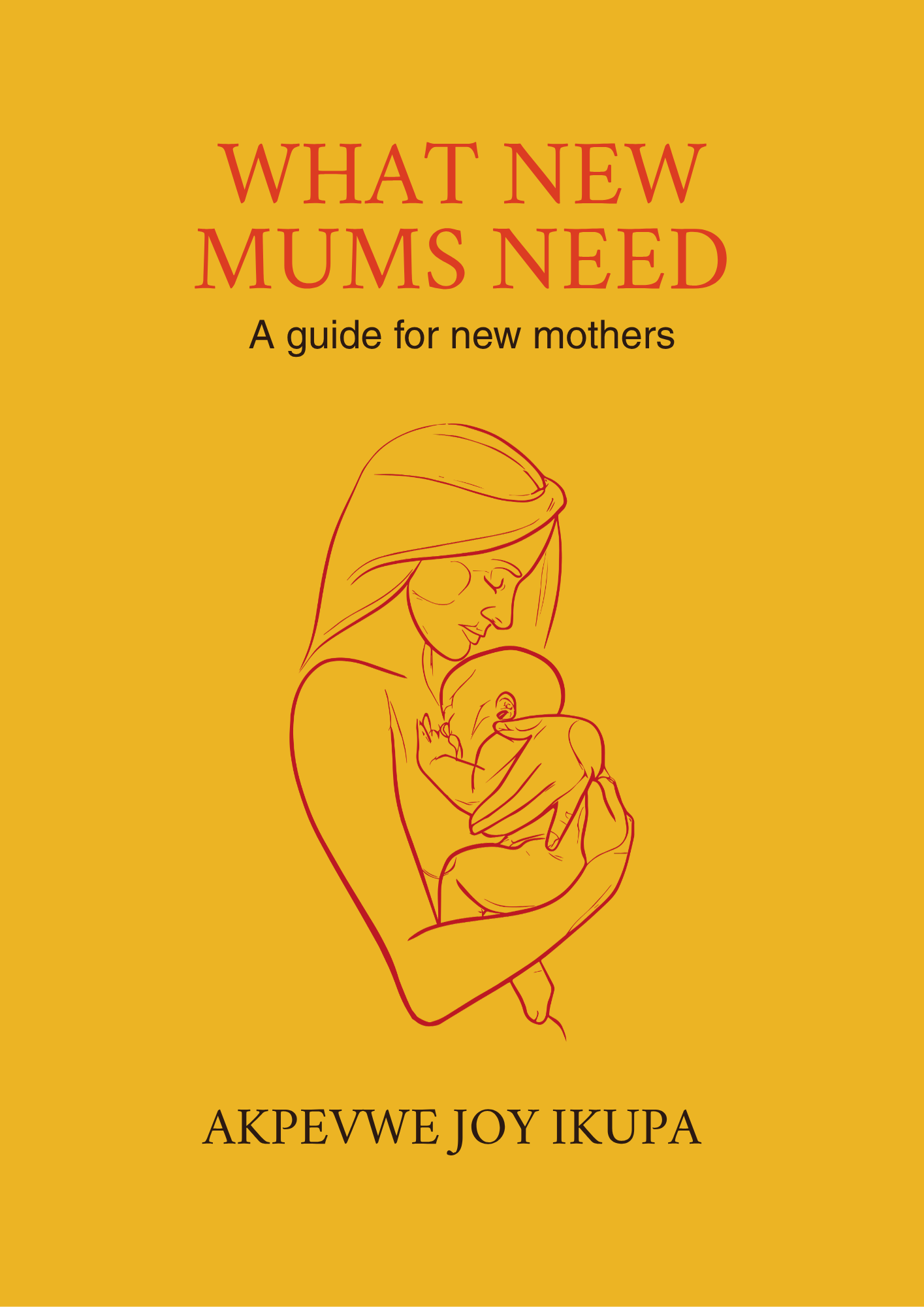WHAT NEW MUMS NEED