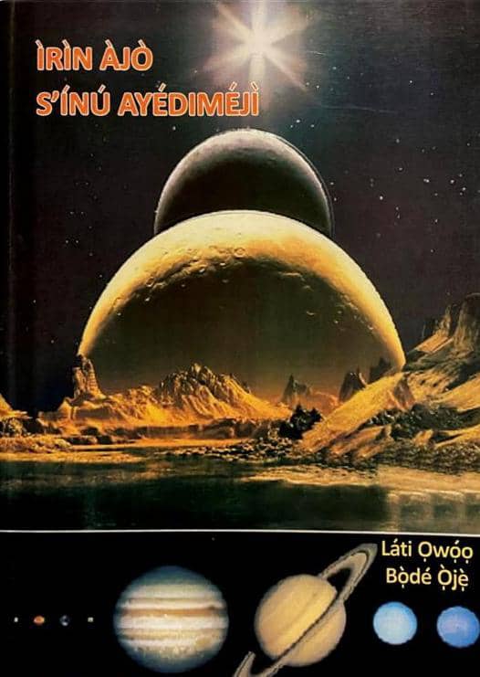 Ìrìnàjò Sínú Ayédiméjì by Bọde Ọjẹ