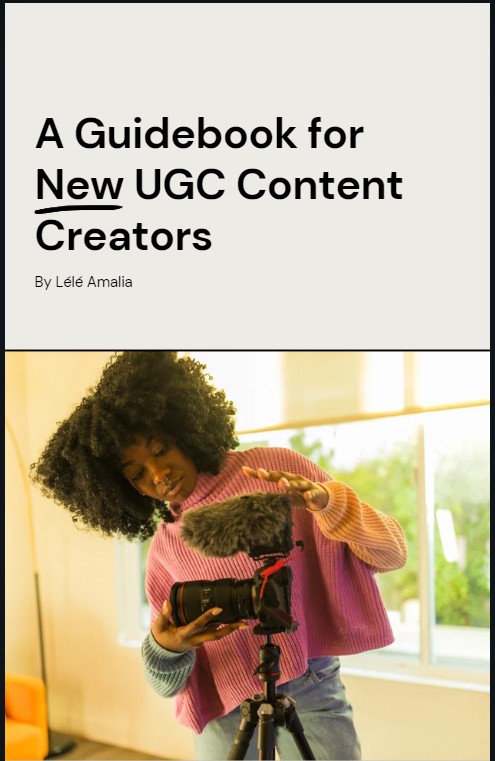 A Guidebook for New UGC Content Creators