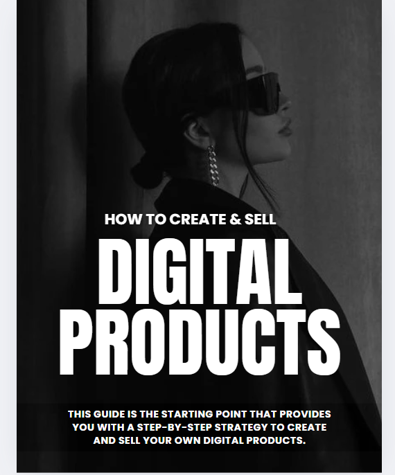 HOW TO CREATE AND SELL A DIGITAL PRODUCT