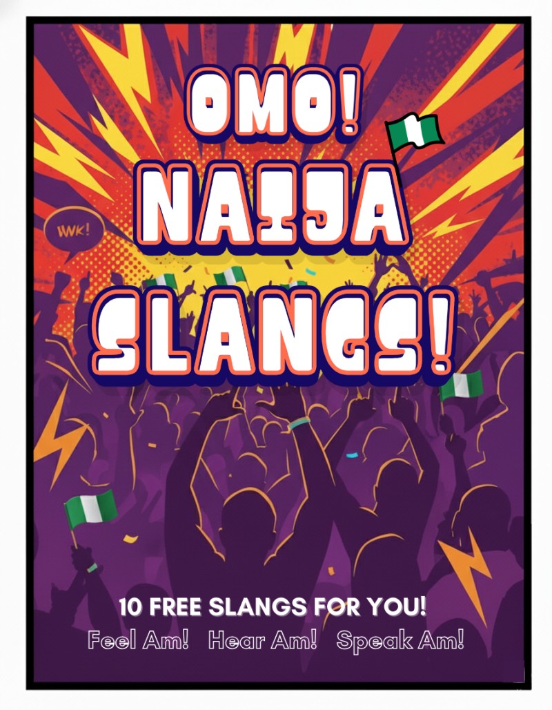 10 FREE OMO NAIJA SLANGS FOR YOU!
