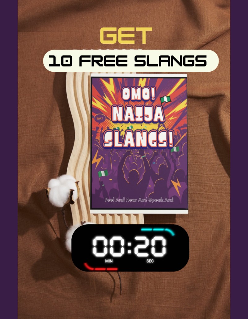 10 FREE OMO NAIJA SLANGS FOR YOU!