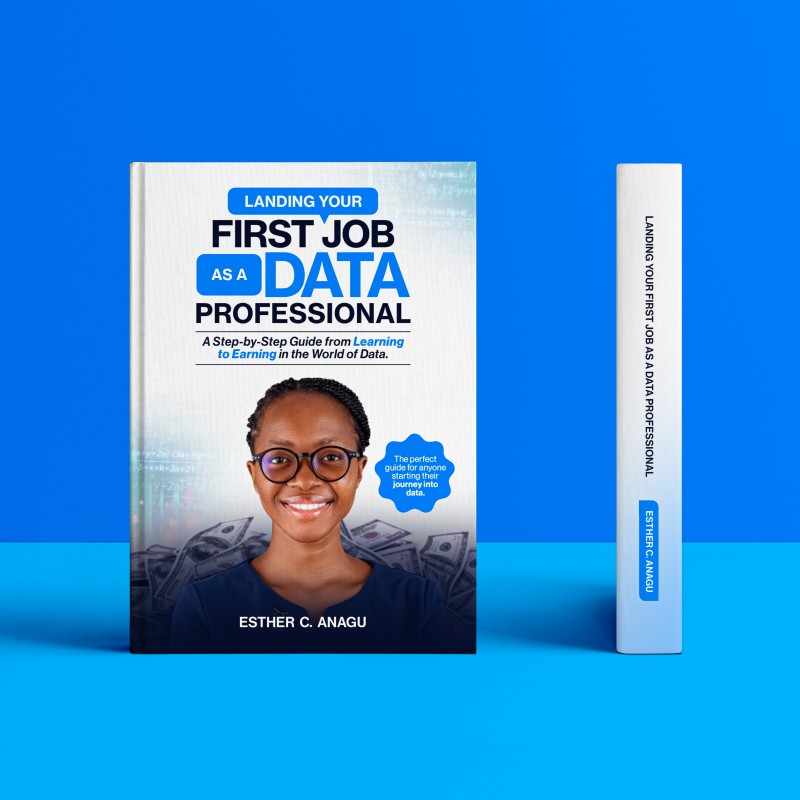 Landing Your First Job as a Data Professional - Hardcopy (For Nigerians Only)