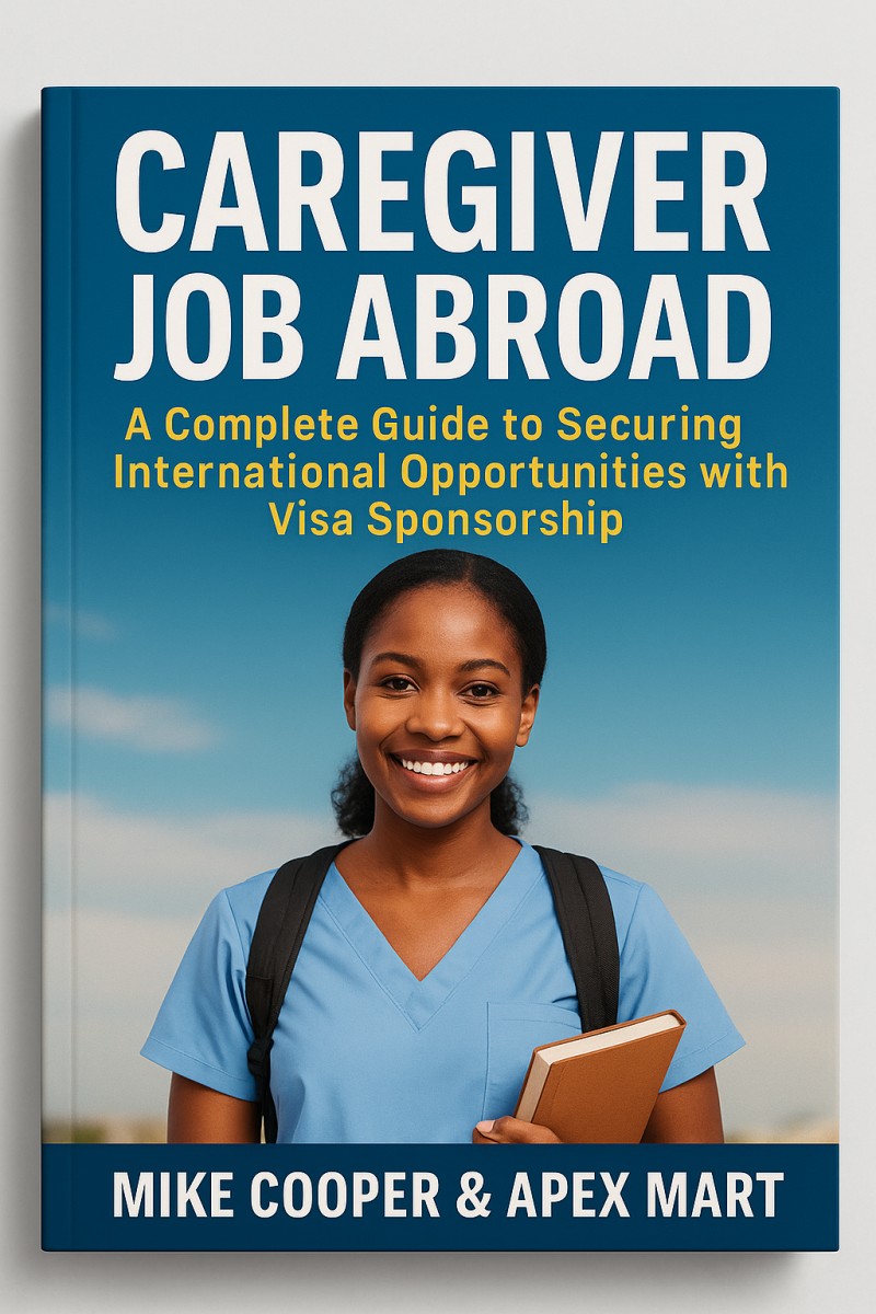 Caregiver Job Abroad A Complete Guide to Securing International Opportunities with Visa Sponsorship