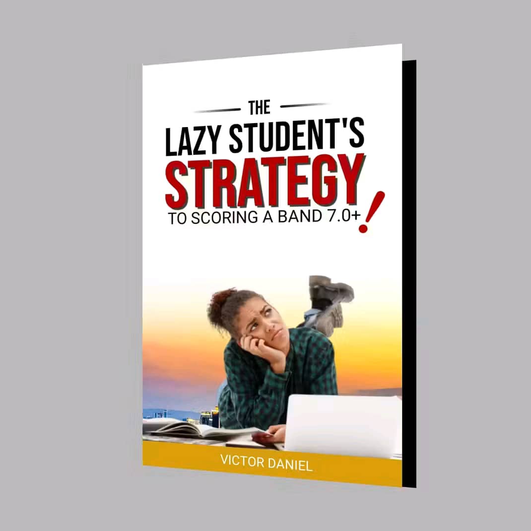 (TW) The Lazy Student's Strategy for Scoring a Band 7.0
