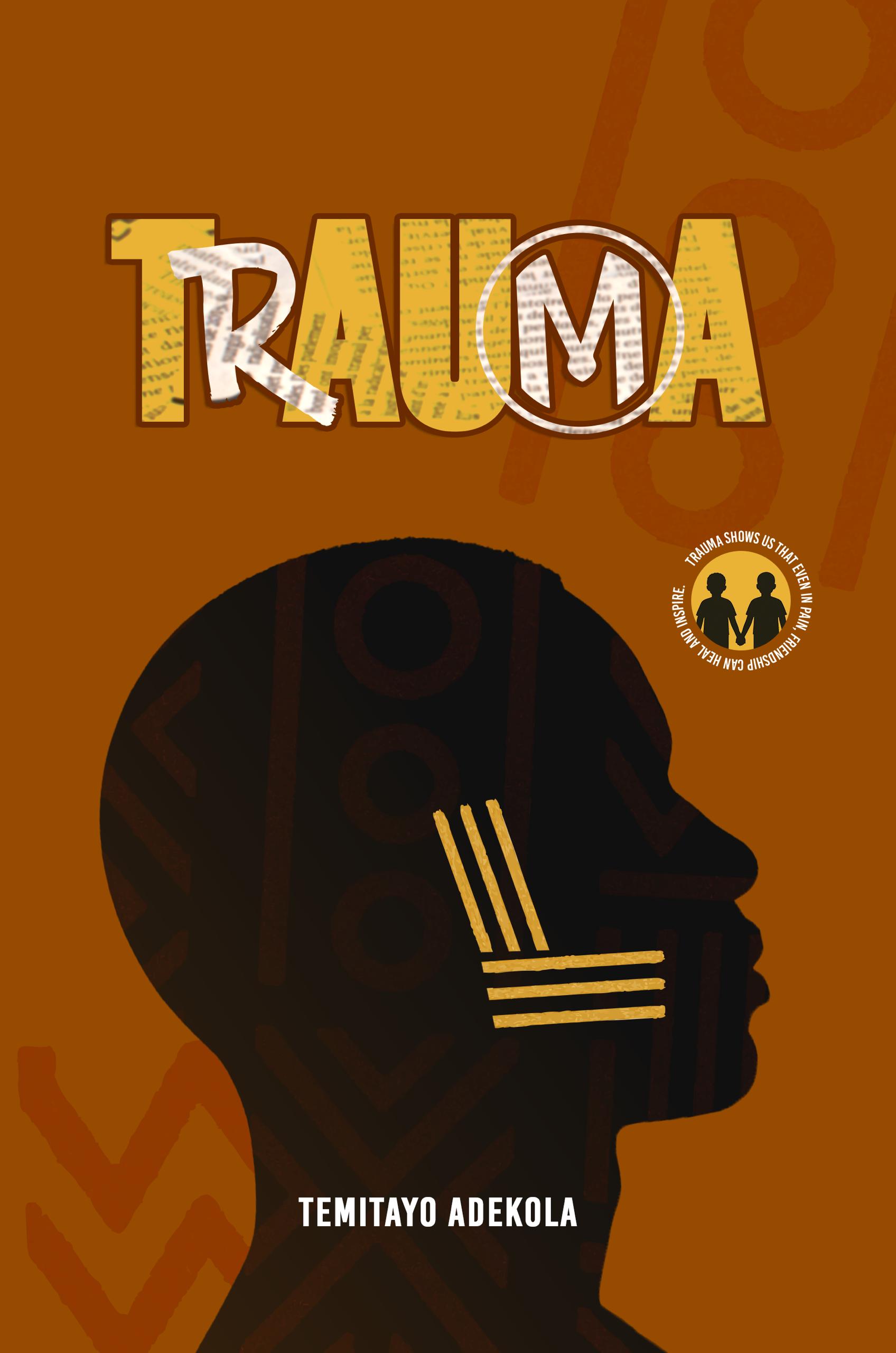 Trauma by Adekola Temitayo Atod