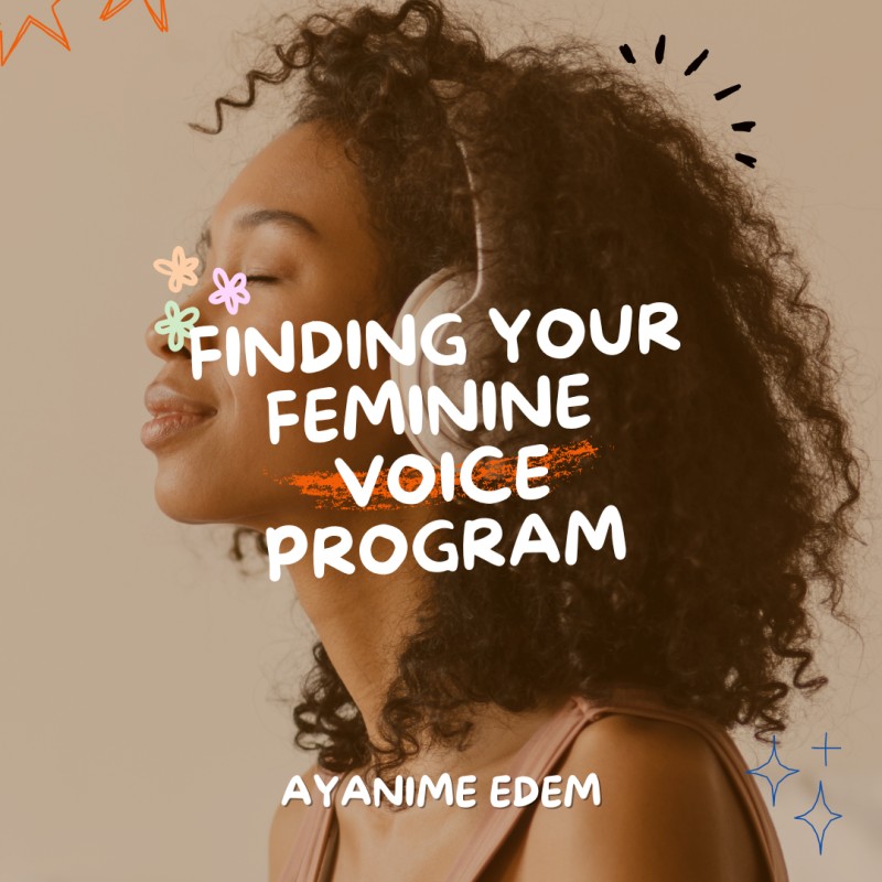 Finding Your Feminine Voice Program: How To Speak Softly & Powerfully In Life, Love & Business