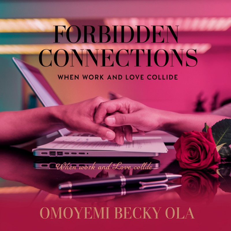 Forbidden Connections : When Work & Love Collide
