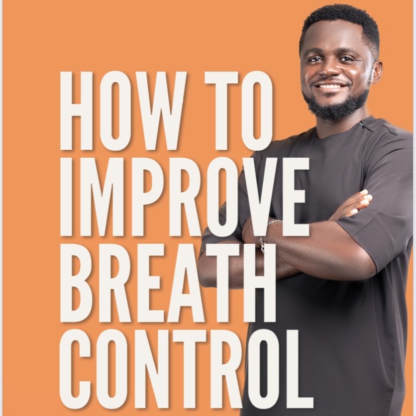 HOW TO IMPROVE BREATH CONTROL