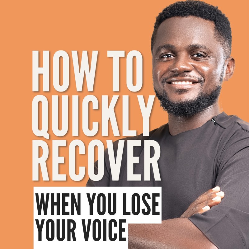 HOW TO QUICKLY RECOVER WHEN YOU LOSE YOUR VOICE