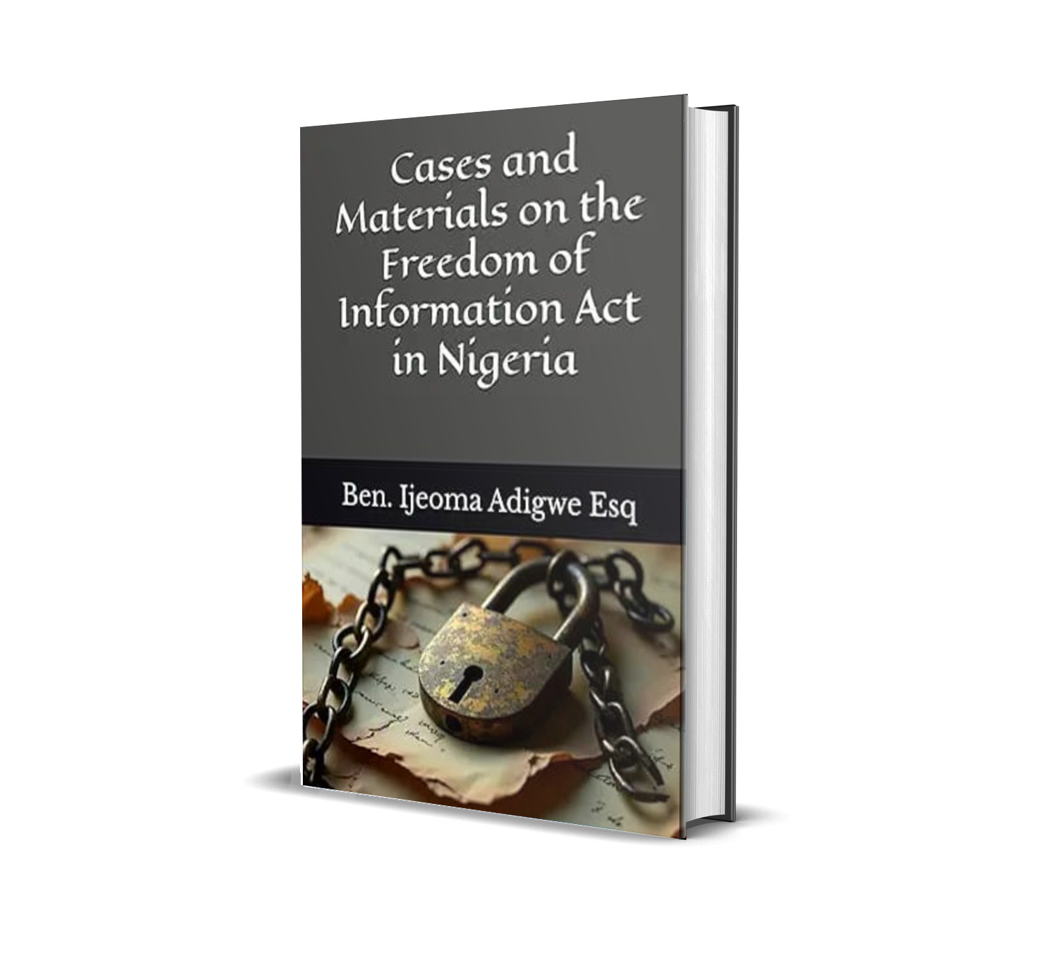 Cases and Materials on  the Freedom of  Information Act in  Nigeria