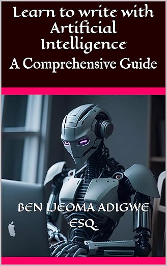 Learn to write with Artificial Intelligence: A Comprehensive Guide