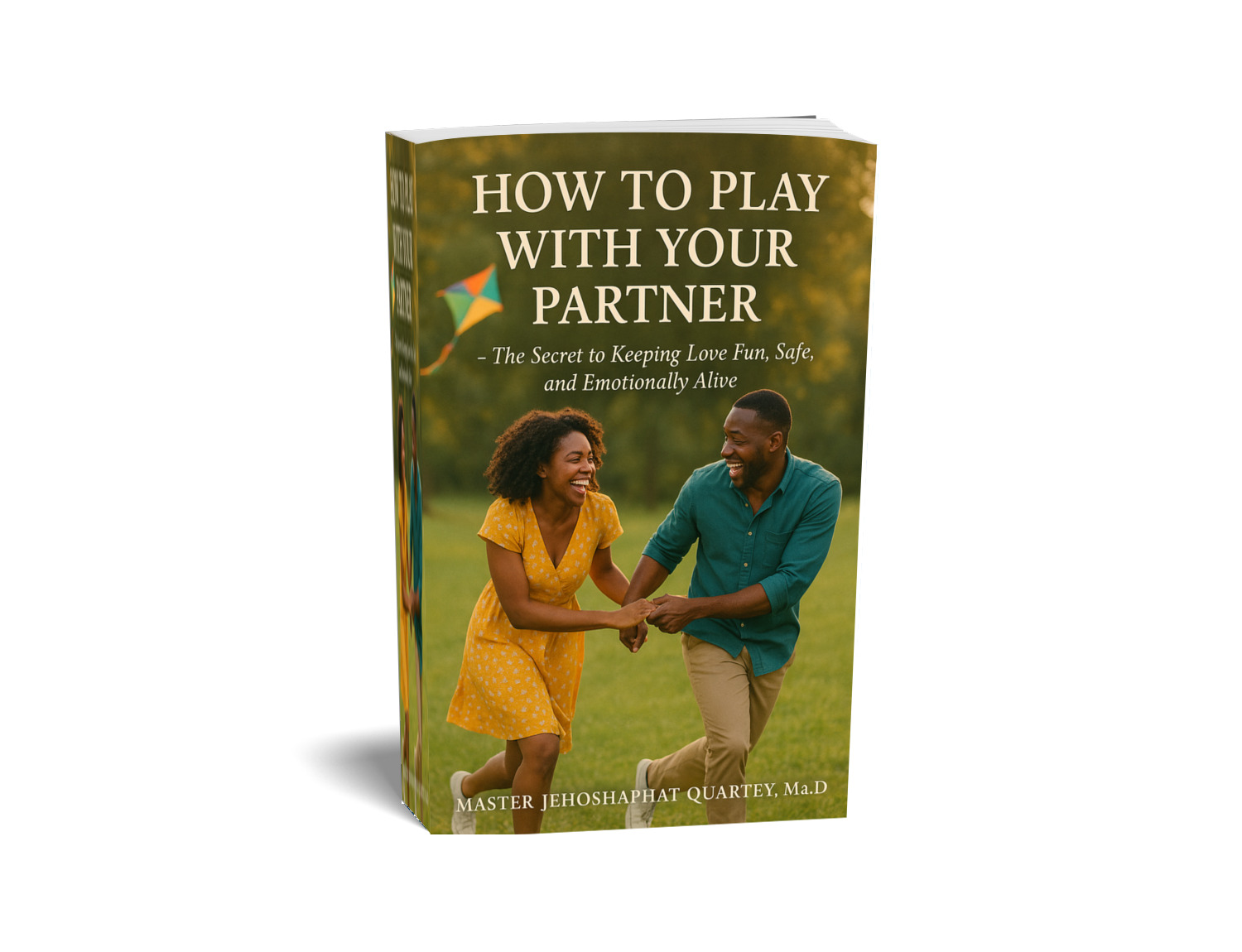 Buy HOW TO PLAY WITH YOUR PARTNER by Bishop Jehoshaphat Quartey.,MaD