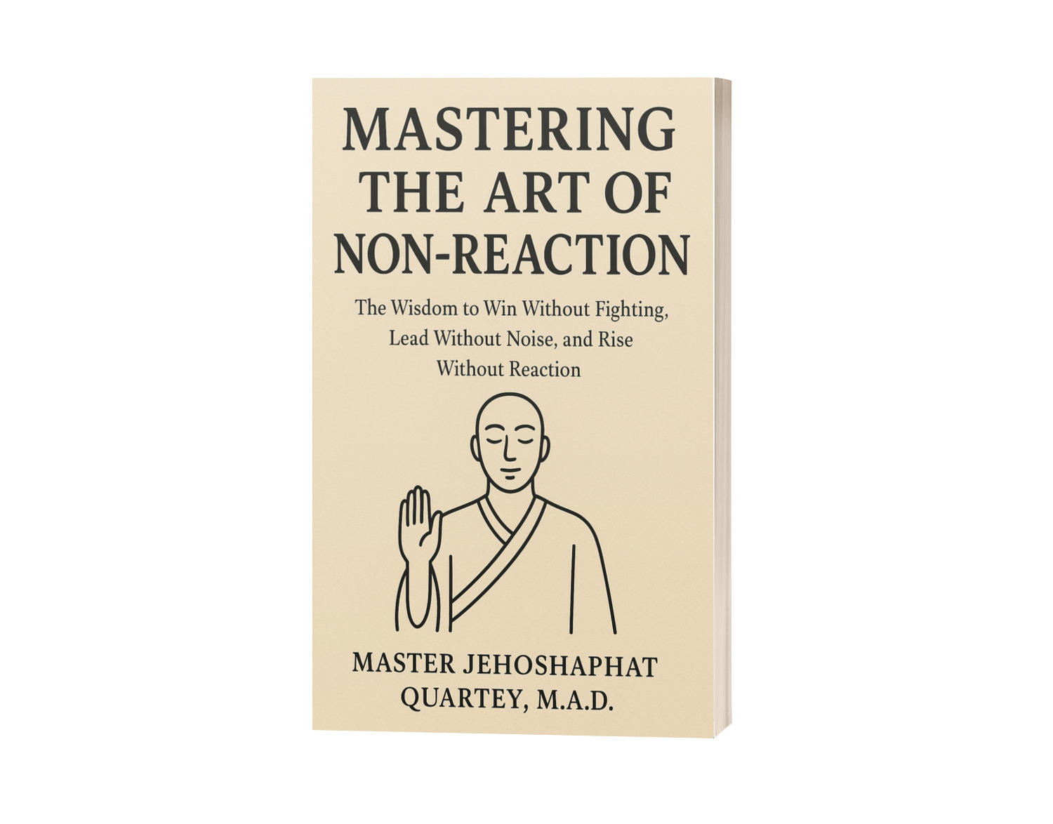MASTERING THE ART OF NON-REACTION
