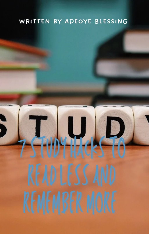 7 smart hacks to study less and remember more