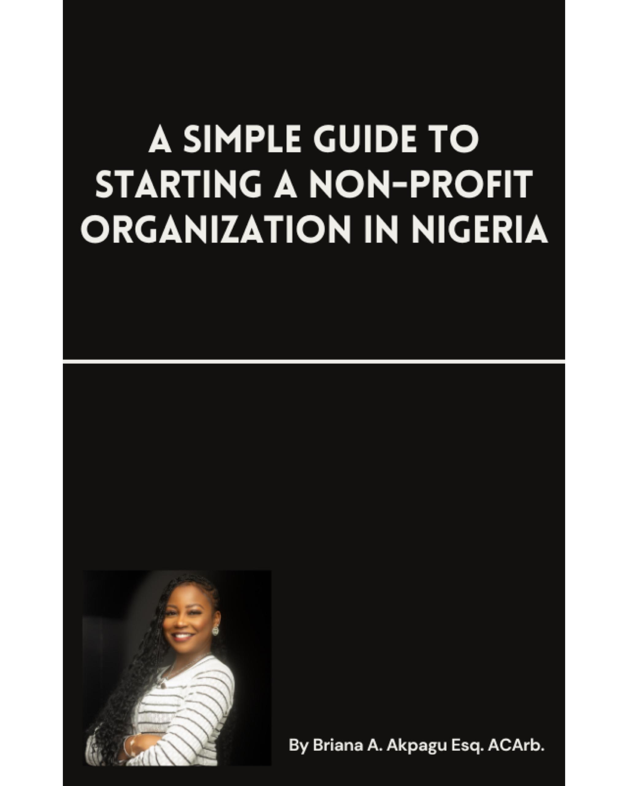 A SIMPLE GUIDE TO STARTING A NON-PROFIT ORGANIZATION IN NIGERIA