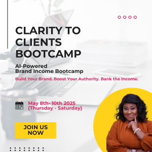 CLARITY TO CLIENTS : AI-Powered Brand Income Bootcamp