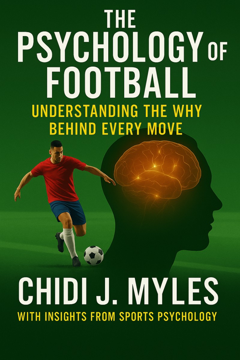The Psychology of Football: Understanding the Why Behind Every Move
