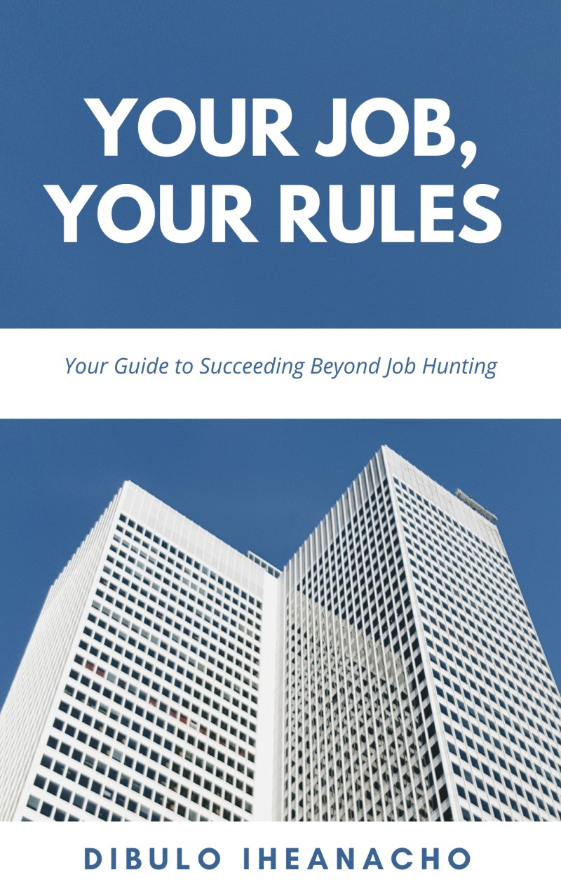 YOUR JOB, YOUR RULES