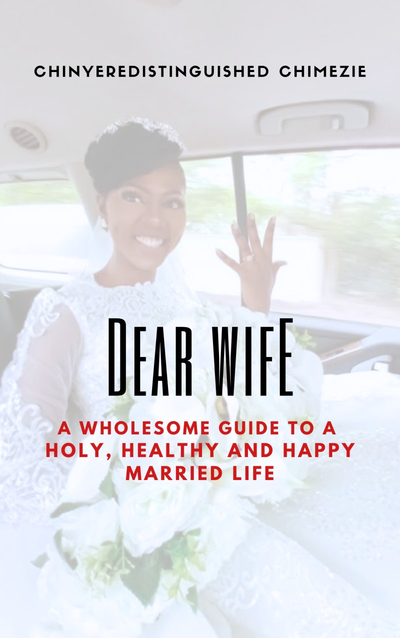 DEAR WIFE: A wholesome guide to a holy, healthy, and happy married life.