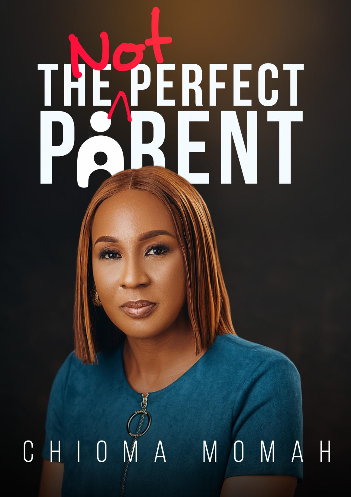 The NOT Perfect Parent
