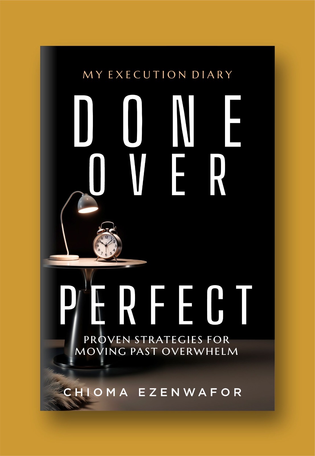 Done Over Perfect: Proven Strategies to Move Past Overwhelm