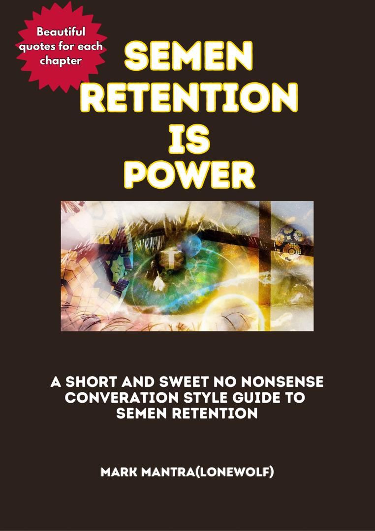 Semen Retention is power