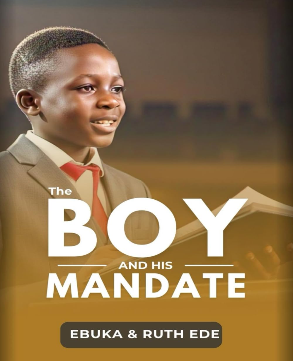 THE BOY AND HIS MANDATE