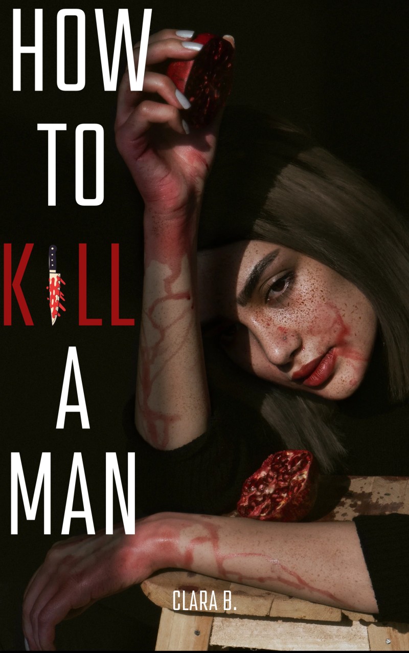 How To Kill A Man.