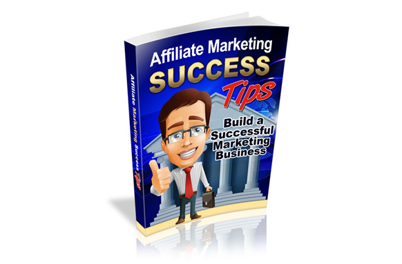 AFFILIATE MARKETING SUCCESS TIPS