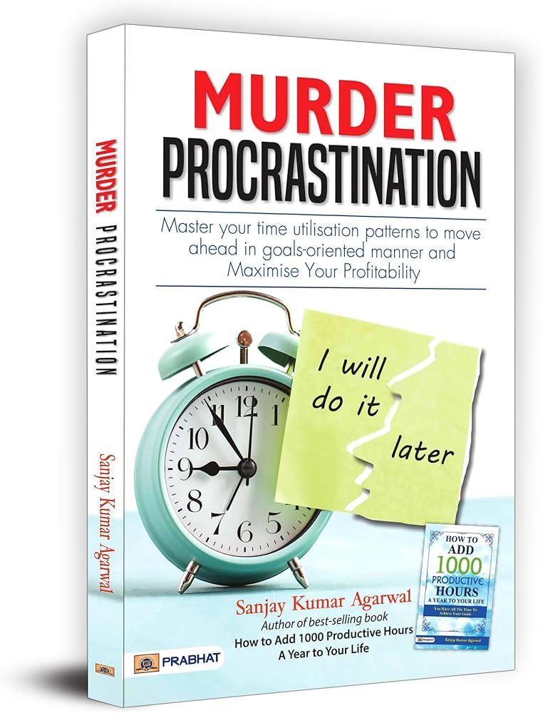 MURDER PROCRASTINATION "MASTER YOUR TIME MASTER YOUR LIFE"