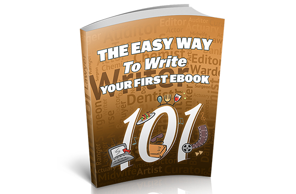 THE EASY WAY TO WRITE YOUR FIRST EBOOK "COMPLETE GUIDE"