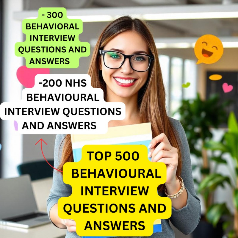 500 BEHAVIORAL INTERVIEW QUESTIONS AND ANSWERS Downloadable E-Book