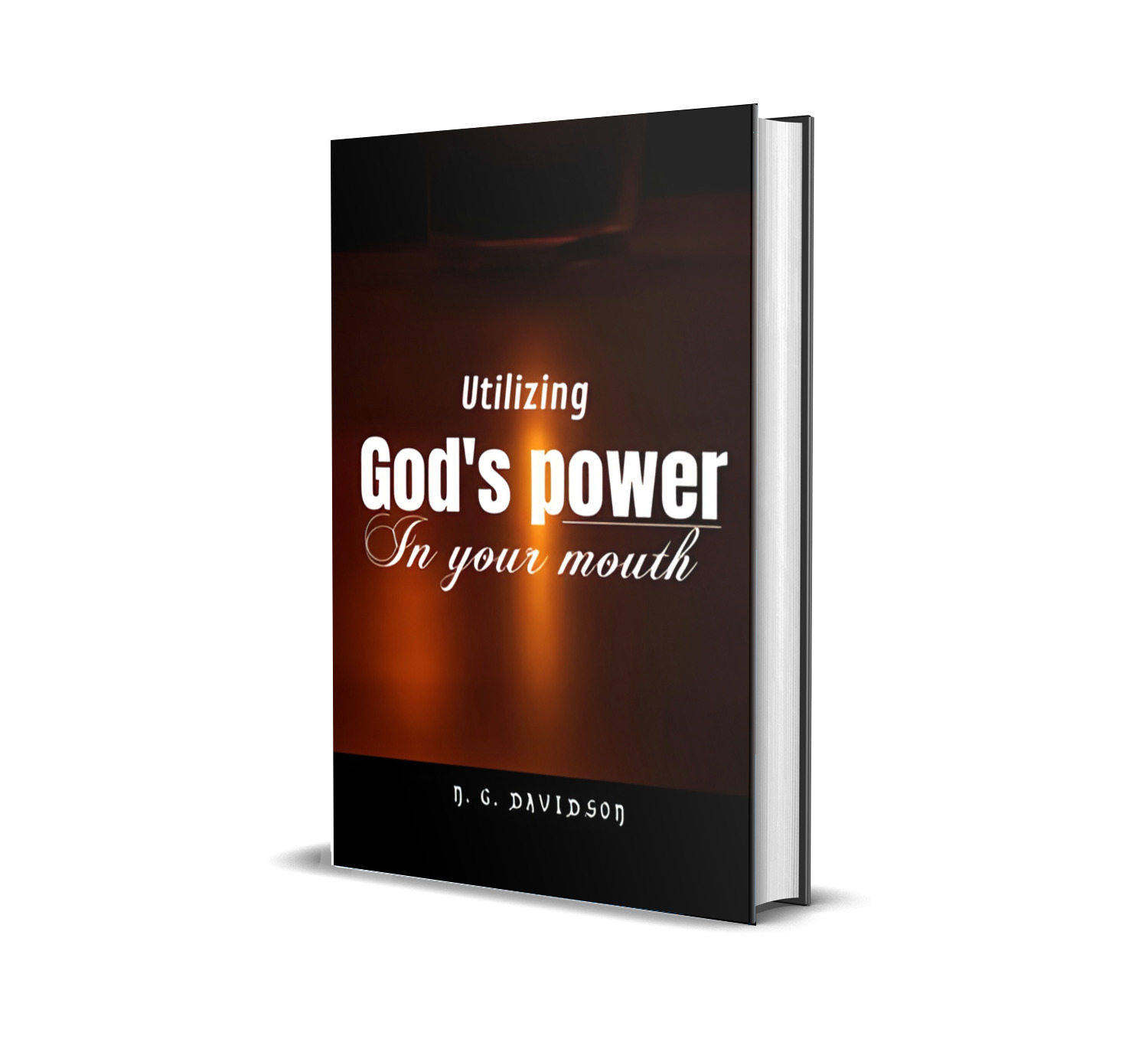 Utilizing God's Power in your Mouth