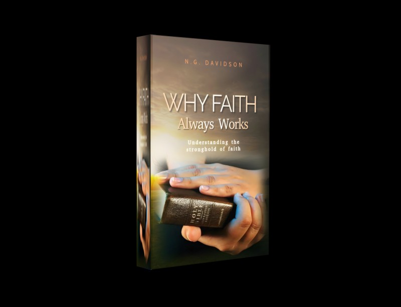 Why Faith Always Works