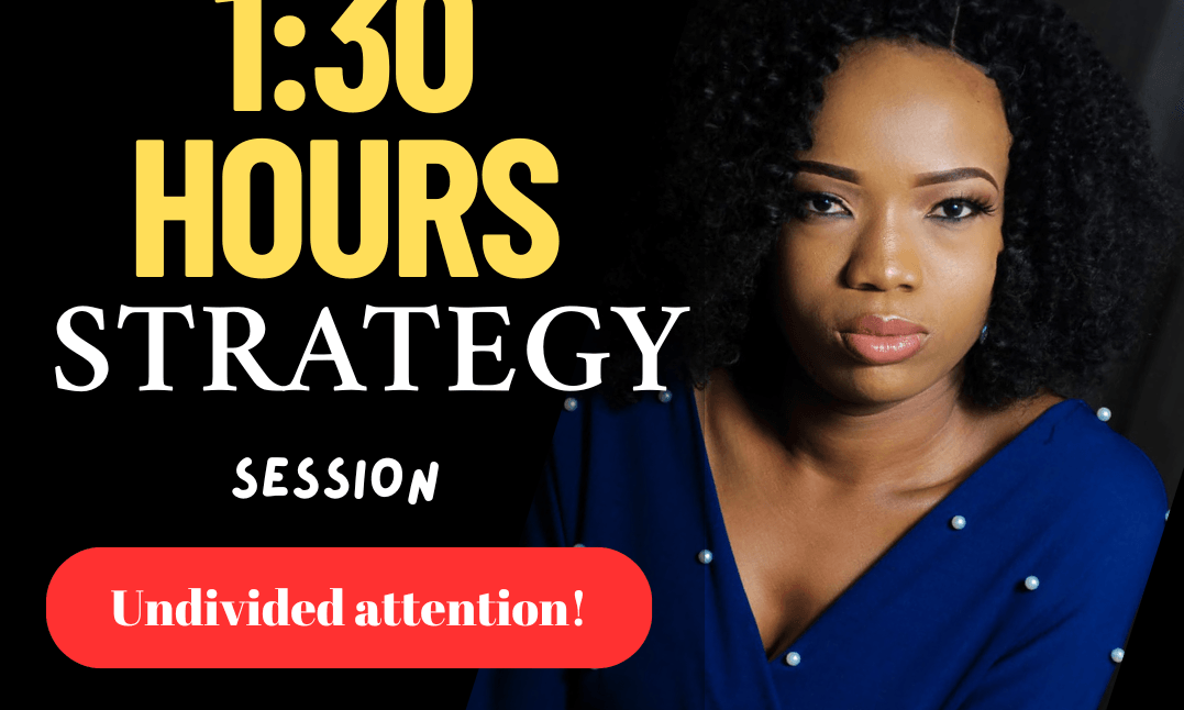 1:30 hour Clarity and power strategy session