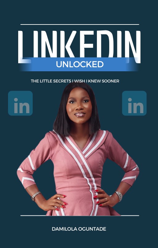Linkedin Unlocked: The little secrets i wish I knew sooner