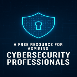 A Free Resources for Aspiring Cybersecurity Professionals