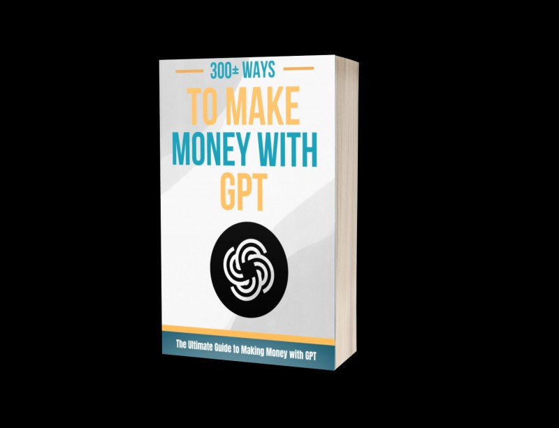 300+ Ways to Make Money With ChatGPT