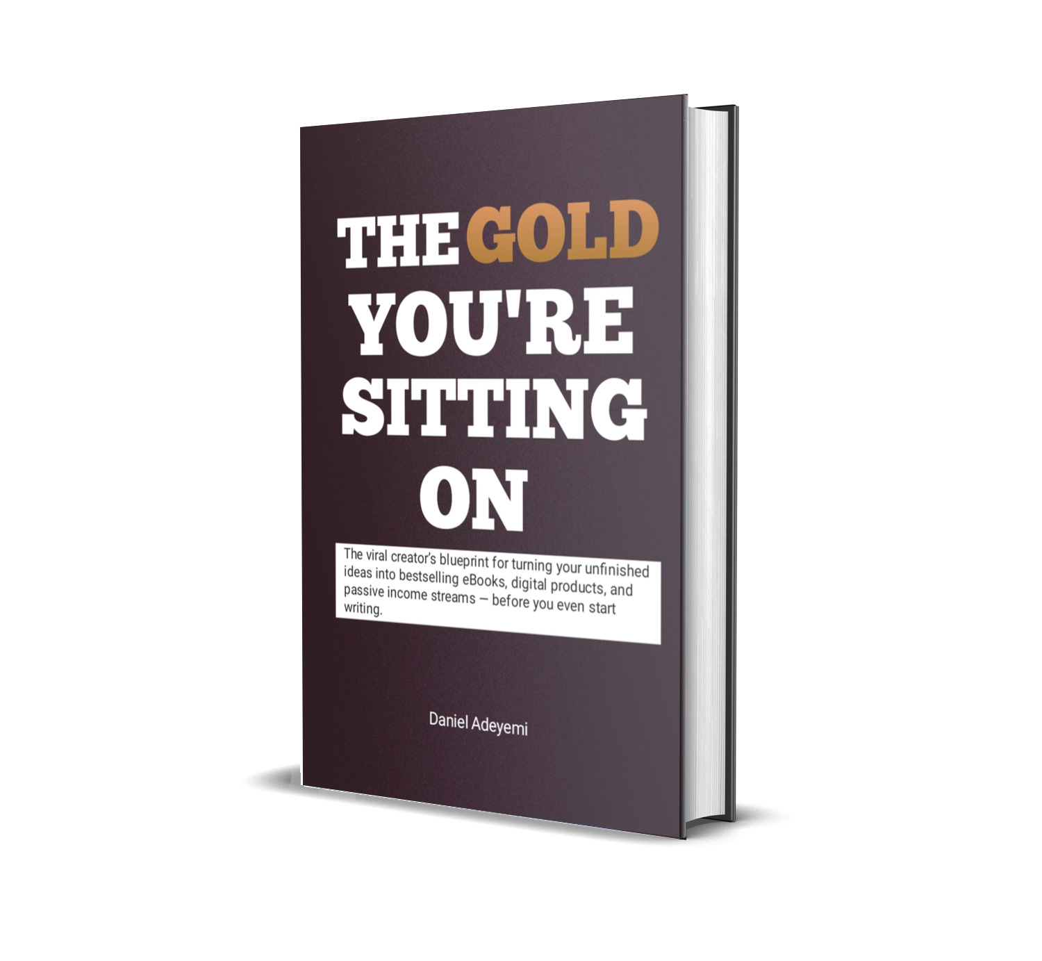 The Gold you're sitting on