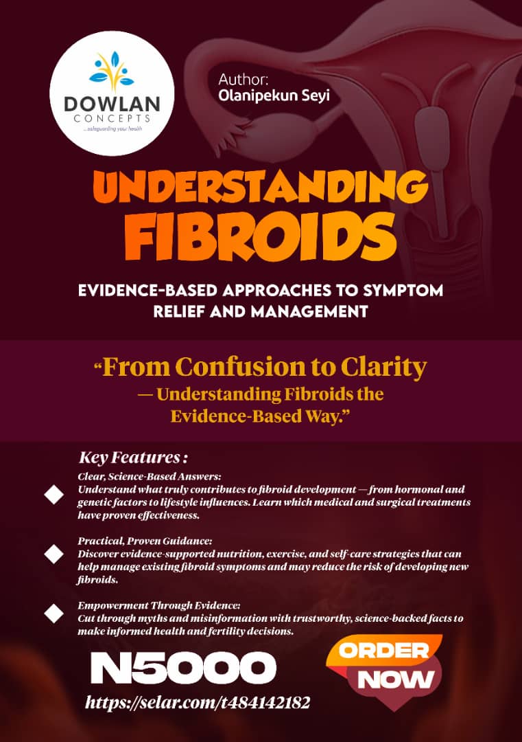 Understanding Fibroids , Evidence - Based Approaches to symptom relief and management
