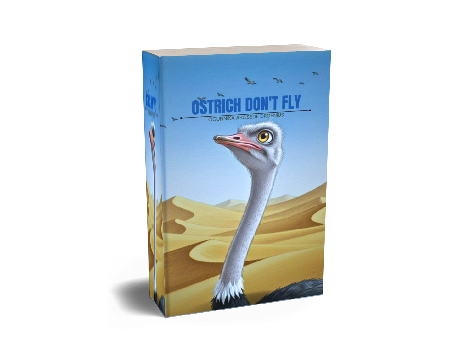OSTRICH DON'T FLY