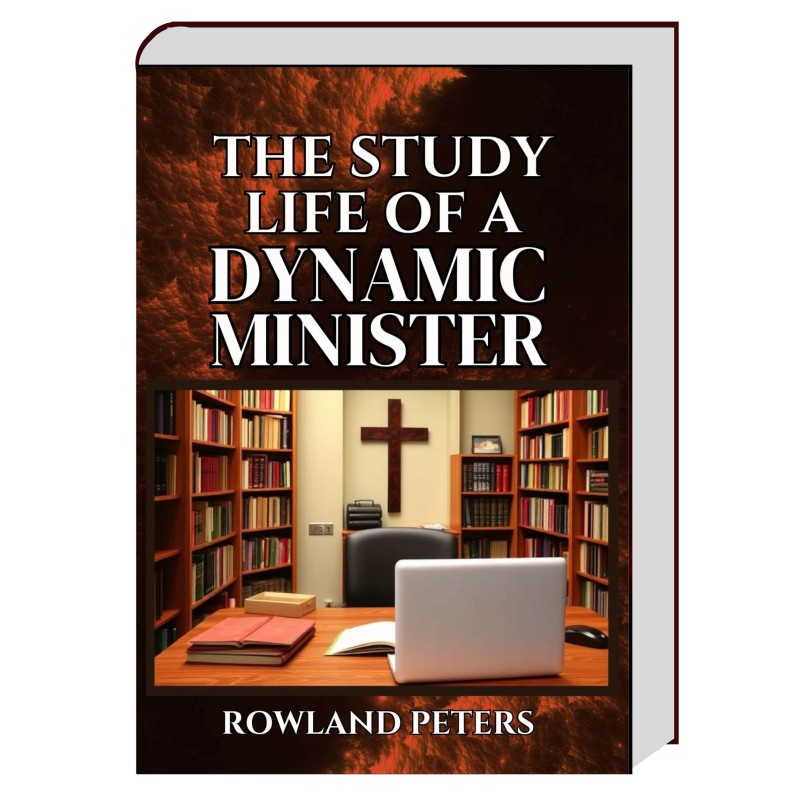 THE STUDY LIFE OF A DYNAMIC MINISTER - PROF. ROWLAND PETERS, PHD