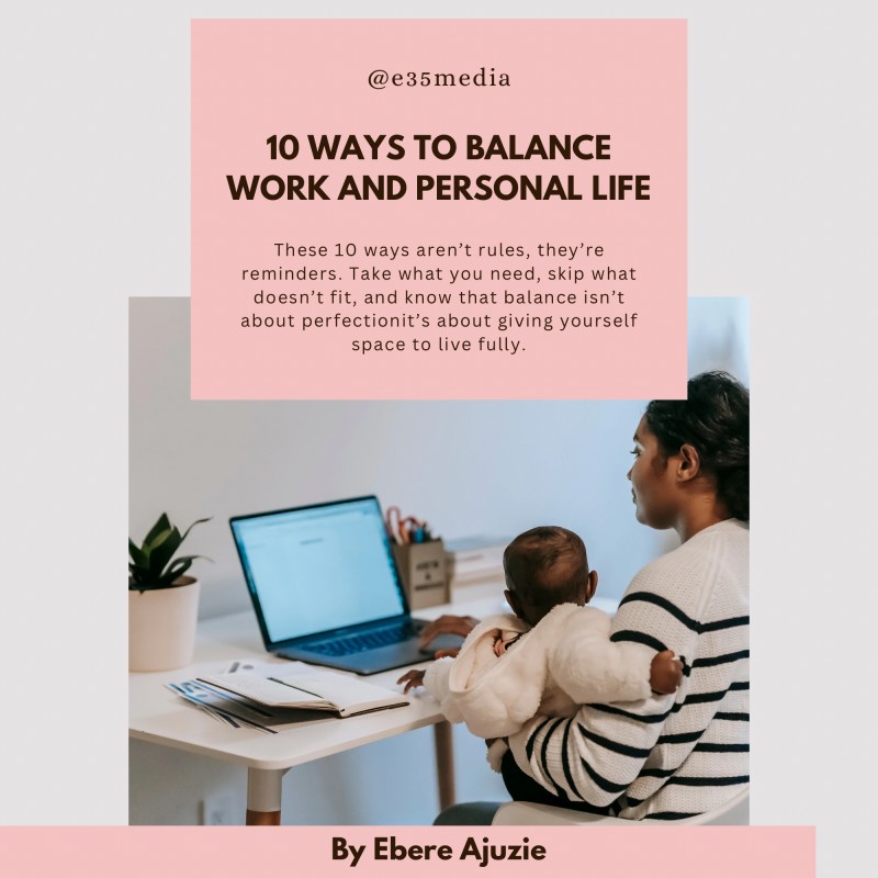 10 ways to balance work and personal life